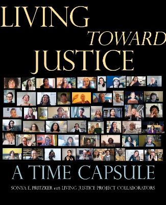 Living Toward Justice: A Time Capsule