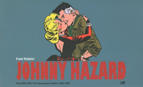 Johnny Hazard the complete dailies volume 10: Johnny Hazard the complete dailies