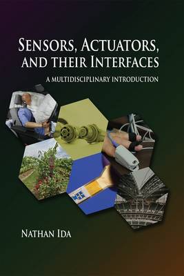 Sensors, Actuators, and their Interfaces: A multidisciplinary introduction