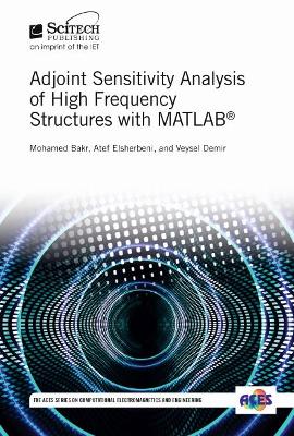 Adjoint Sensitivity Analysis of High Frequency Structures with MATLAB®