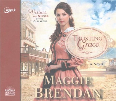 Trusting Grace: A Novel Volume 3 Unabridged edition