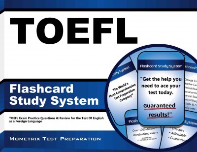 TOEFL Flashcard Study System: TOEFL Exam Practice Questions & Review for the Test of English as a Foreign  Language