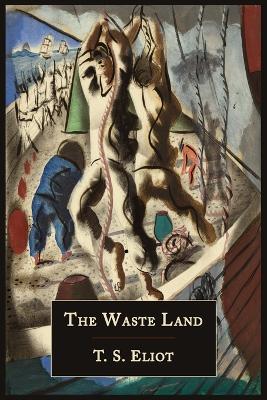 Waste Land [ Facsimile of 1922 First Edition]