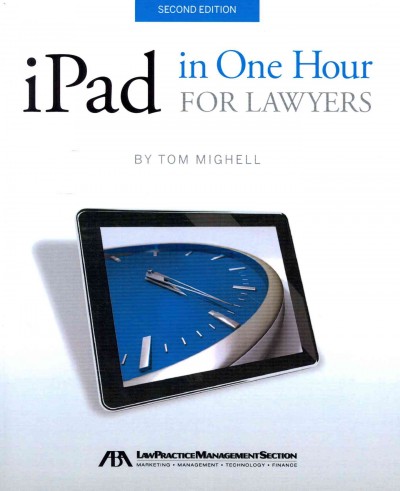 iPad in One Hour for Lawyers 2nd Revised edition