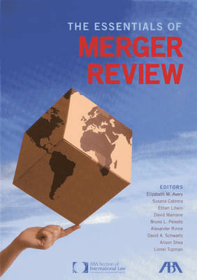 Essentials of Merger Review