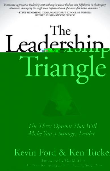 Leadership Triangle: The Three Options That Will Make You a Stronger Leader