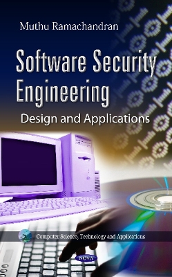 Software Security Engineering: Design and Applications