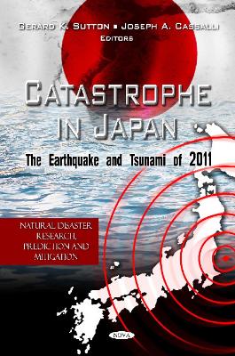 Catastrophe in Japan: The Earthquake and Tsunami of 2011