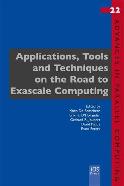 Applications, Tools and Techniques on the Road to Exascale Computing