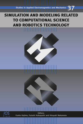 Simulation and Modeling Related to Computational Science and Robotics  Technology: Proceedings of Simcrt 2011
