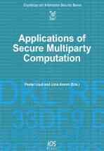 Applications of Secure Multiparty Computation