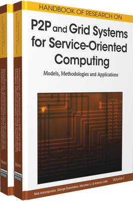 Handbook of Research on P2P and Grid Systems for Service-Oriented Computing: Models, Methodologies and Applications