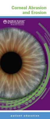 Corneal Abrasion and Erosion