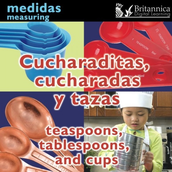 Cucharaditas, cucharadas y tazas (Teaspoons, Tablespoons, and Cups: Measuring)
