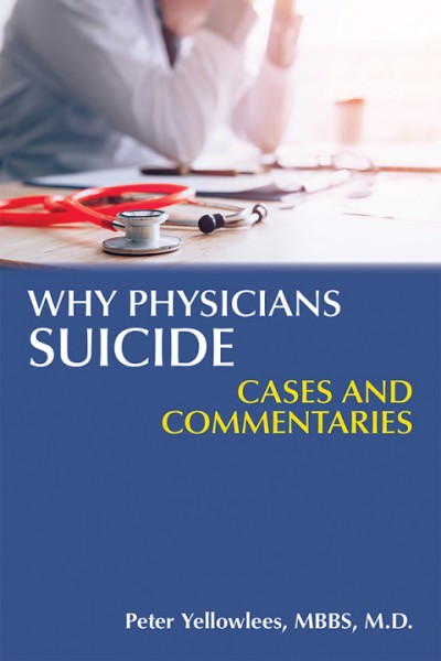 Physician Suicide: Cases and Commentaries