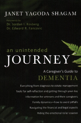 Unintended Journey: A Caregiver's Guide to Dementia