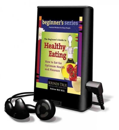 Beginner's Guide to Healthy Eating: How I Made News for Dictators, Tycoons, and Politicians Unabridged edition