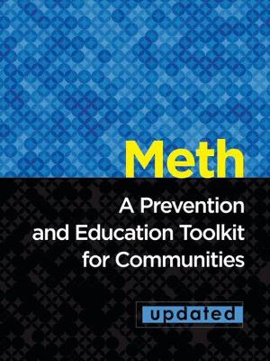 Meth: A Prevention and Education Toolkit for Communities