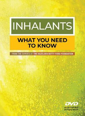 Inhalants: What You Need to Know