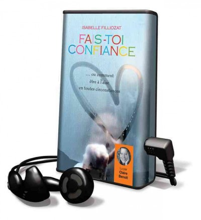 Fais-Toi Confiance Unabridged edition