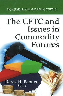 CFTC and Issues in Commodity Futures