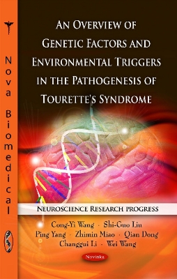 Overview of Genetic Factors & Environmental Triggers in the Pathogenesis of  Tourette's Syndrome