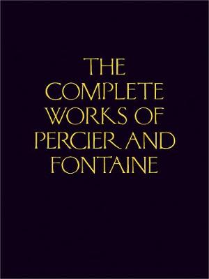 Complete Works of Percier and Fontaine