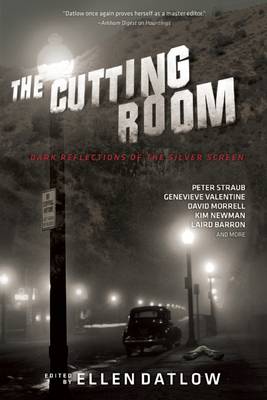 Cutting Room: Dark Reflections of the Silver Screen