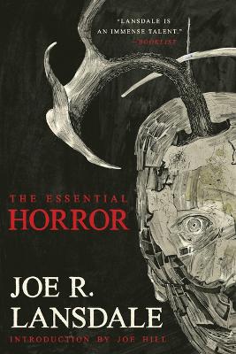 Essential Horror of Joe R. Lansdale