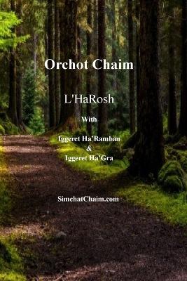 Orchot Chaim L'HaRosh Large type / large print edition
