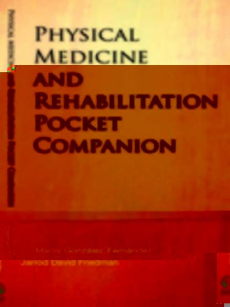 Physical Medicine & Rehabilitation Pocket Companion