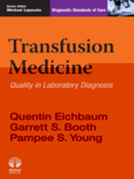 Transfusion Medicine: Quality in Laboratory Diagnosis