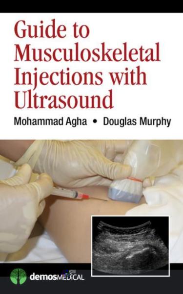 Guide to Musculoskeletal Injections with Ultrasound