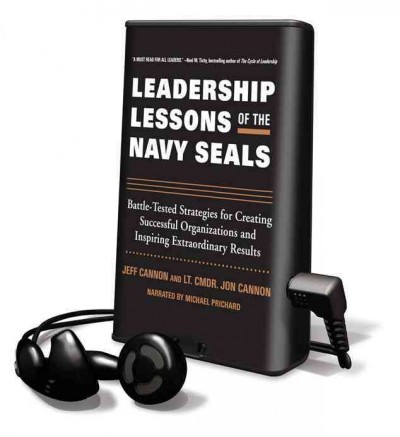Leadership Lessons of the U.S. Navy Seals Abridged edition