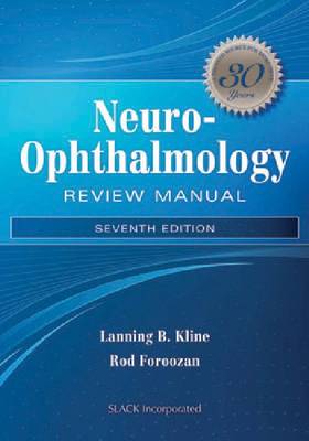 Neuro-Ophthalmology Review Manual 7th Revised edition