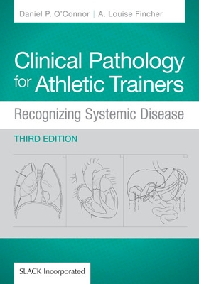 Clinical Pathology for Athletic Trainers: Recognizing Systemic Disease 3rd Revised edition