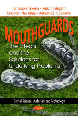 Mouthguards: The Effects & the Solutions for Underlying Problems