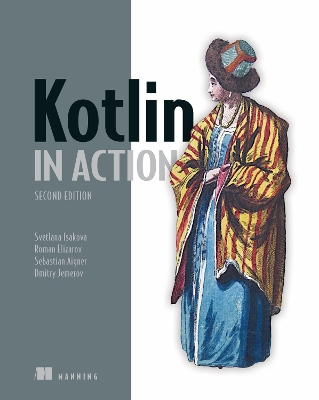 Kotlin in Action, Second Edition 2nd edition