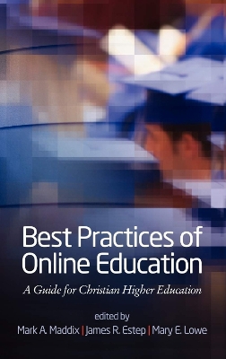 Best Practices for Online Education: A Guide for Christian Higher Education