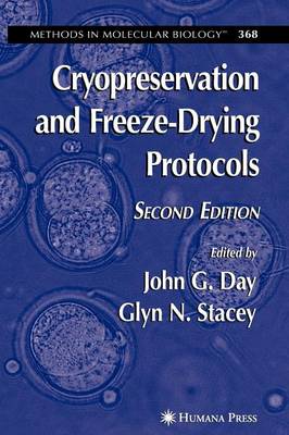 Cryopreservation and Freeze-Drying Protocols Softcover reprint of hardcover 2nd ed. 2007