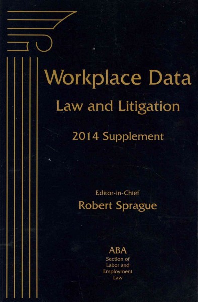 Workplace Data 2014 Supplement: Law and Litigation