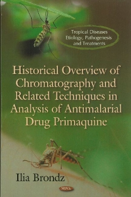 Historical Overview of Chromatography and Related Techniques in Analysis of Antimalarial Drug Primaquine