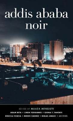 Addis Ababa Noir