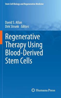 Regenerative Therapy Using Blood-Derived Stem Cells 2012