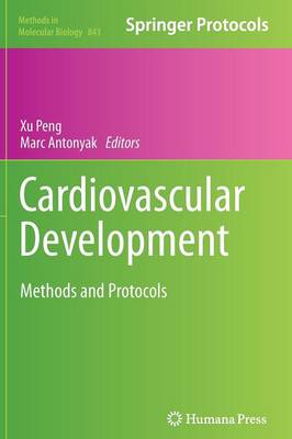 Cardiovascular Development: Methods and Protocols 2012