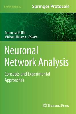 Neuronal Network Analysis: Concepts and Experimental Approaches 2012