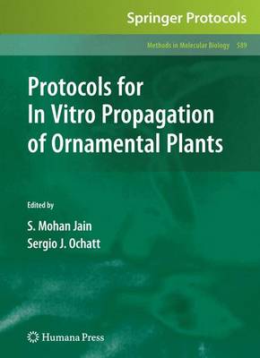 Protocols for In Vitro Propagation of Ornamental Plants 2010 ed.