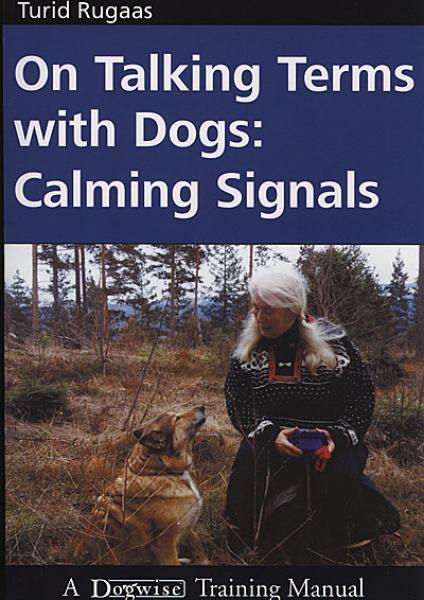 ON TALKING TERMS WITH DOGS: CALMING SIGNALS  2ND EDITION