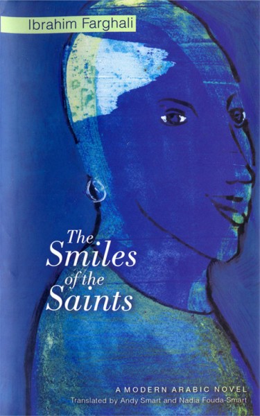 Smiles of the Saints: A Modern Arabic Novel