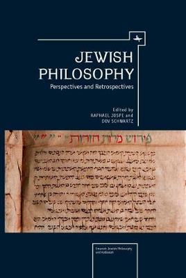 Jewish Philosophy: Perspectives and Retrospectives